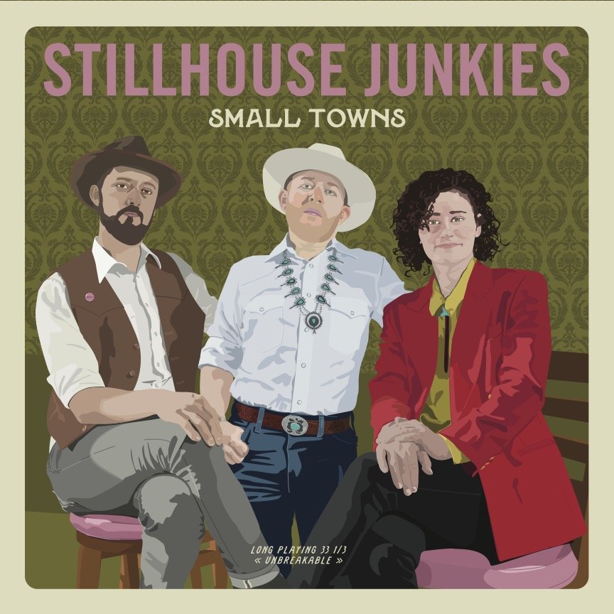 Stillhouse Junkies - Small Towns Album Art